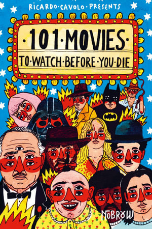 101 Movies to Watch Before You Die - Ricardo Cavolo