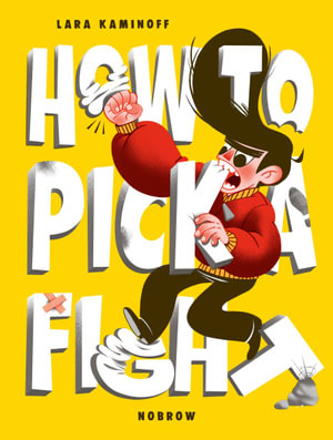 How To Pick a Fight - Lara Kaminoff