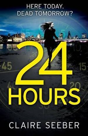 24 Hours - Claire Seeber