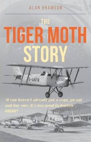 The Tiger Moth Story - Alan Bramson