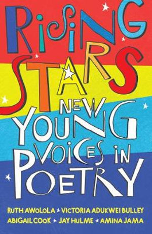 Rising Stars : New Young Voices in Poetry - Various