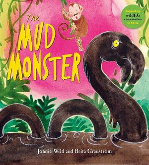 The Mud Monster : The Five Flamingos - Jonnie Wild