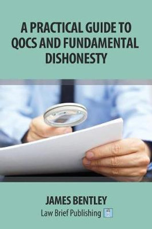 A Practical Guide to QOCS and Fundamental Dishonesty - James Bentley