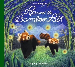 Pip and the Bamboo Path - Jesse Hodgson