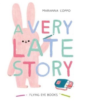 A Very Late Story - Marianna Coppo