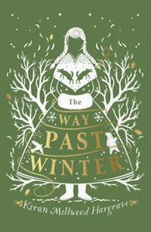 The Way Past Winter - Kiran Millwood Hargrave