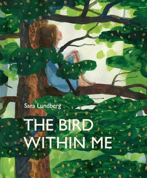 The Bird Within Me - Sara Lundberg