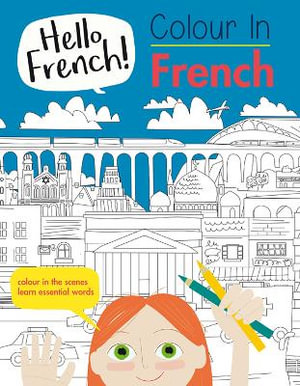 Hello French! Colour in French : Hello French! - Sam Hutchinson