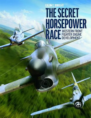 The Secret Horsepower Race - Calum E. Douglas