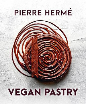 Pierre Herme's Vegan Pastry - Pierre Herme