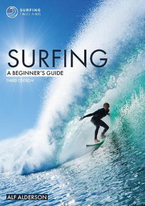 Surfing : A Beginner's Guide - ALF ALDERSON