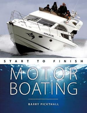 Motorboating : Start to Finish - BARRY PICKTHALL