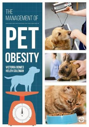 The Management of Pet Obesity - Victoria Bowes