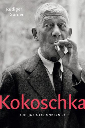 Kokoschka : A Life in Art - Rüdiger Görner