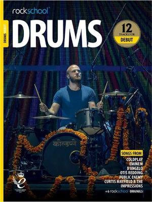 Rockschool: Drums - Debut (2018-2024) : (Book/Online Audio) - Rockschool 