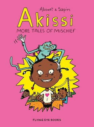 Akissi 2 : More Tales of Mischief - Marguerite Abouet