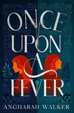 Once Upon a Fever - Angharad Walker