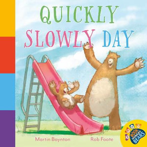 Quickly Slowly Day : The Book Hungry Bears Book Collection - Martin Baynton