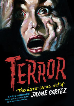 Terror : The Art of Jayme Cortez - Fabio Moraes