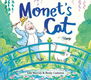 Monet S Cat By Lily Murray Booktopia