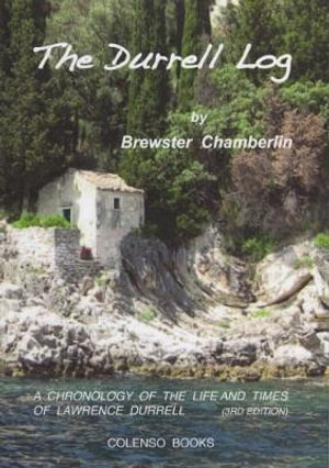 The Durrell Log : A chronology of the life and times of Lawrence Durrell - Brewster Chamberlin