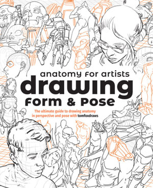 Anatomy for Artists: Drawing Form & Pose