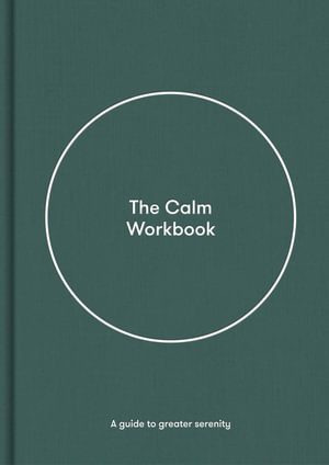 The Calm Workbook : A Guide to Greater Serenity - The School of Life