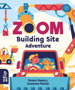 Zoom Building Site Adventure : Zoom - Susan Hayes