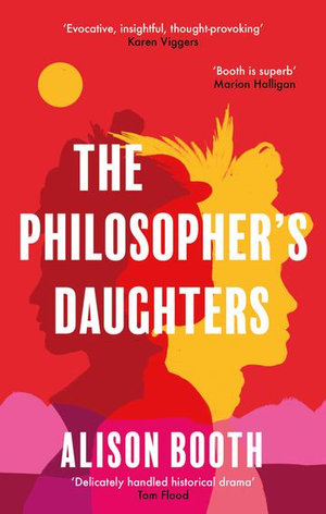 The Philosopher's Daughters - Alison Booth