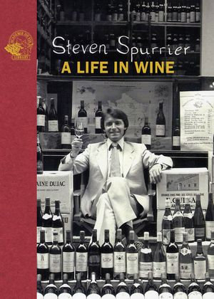 A Life in Wine - Steven Spurrier