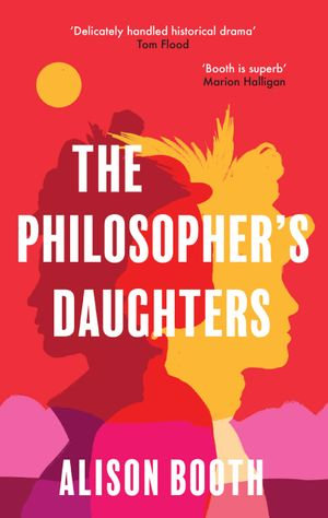 The Philosopher's Daughters - Alison Booth