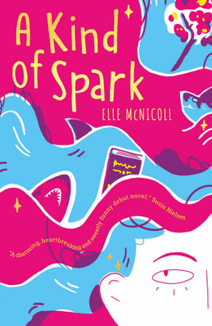 A Kind of Spark - Elle McNicoll