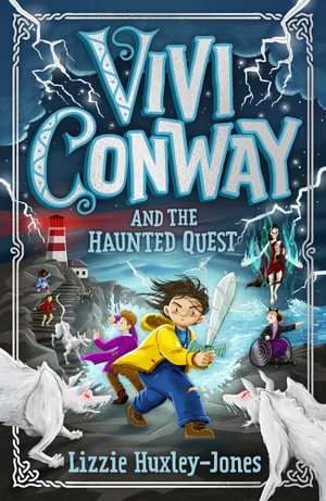 Vivi Conway and the Haunted Quest : Vivi Conway - Lizzie Huxley-Jones