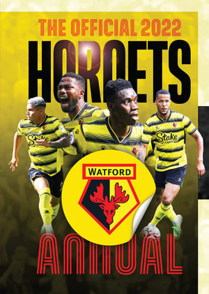 The Official Watford FC Annual 2022 - twocan