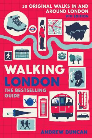 Walking London : Thirty Original Walks In and Around London - Andrew Duncan