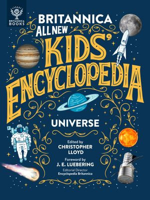 Britannica Kids' Encyclopedia : Universe - Christopher Lloyd