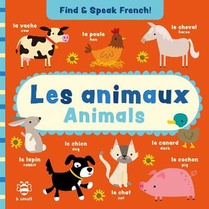 Les animaux - Animals : Find and Speak French - SAM HUTCHINSON