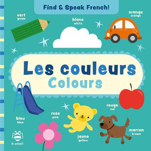 Les couleurs - Colours : Find and Speak French - SAM HUTCHINSON