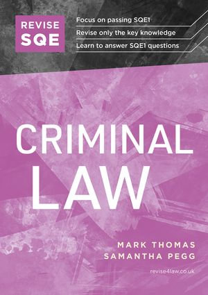 Revise SQE Criminal Law : SQE1 Revision Guide 2nd ed - Mark Thomas