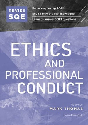 Revise SQE Ethics and Professional Conduct : SQE1 Revision Guide 2nd ed - Mark Thomas