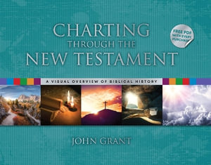 Charting Through the New Testament - John Grant