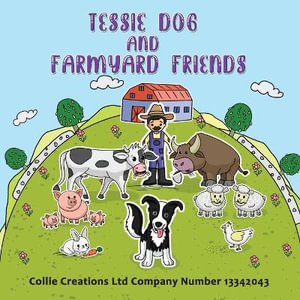 Tessie Dog and Farmyard Friends - Collie Creations Ltd