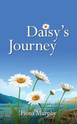 Daisy's Journey - Fiona Murphy