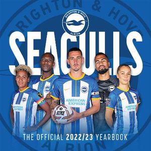 The Official Seagulls Yearbook 2022/23 - twocan