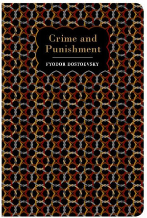 Crime and Punishment : Chiltern Classic - Fyodor Dostoevsky