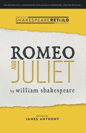 Romeo and Juliet : Shakespeare Retold - William Shakespeare