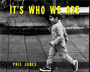 It's Who We Are - Phil Jones