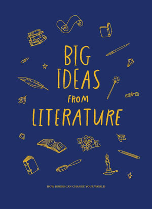 Big Ideas from Literature : How books can change your world - The School of Life 