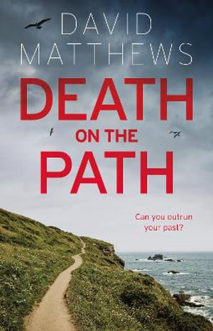 Death on the Path - David Matthews