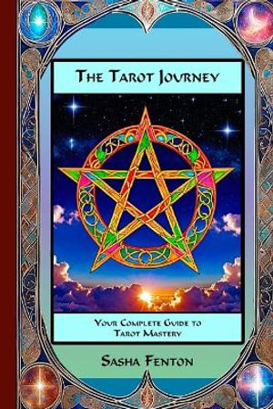 The Tarot Journey - Sasha Fenton